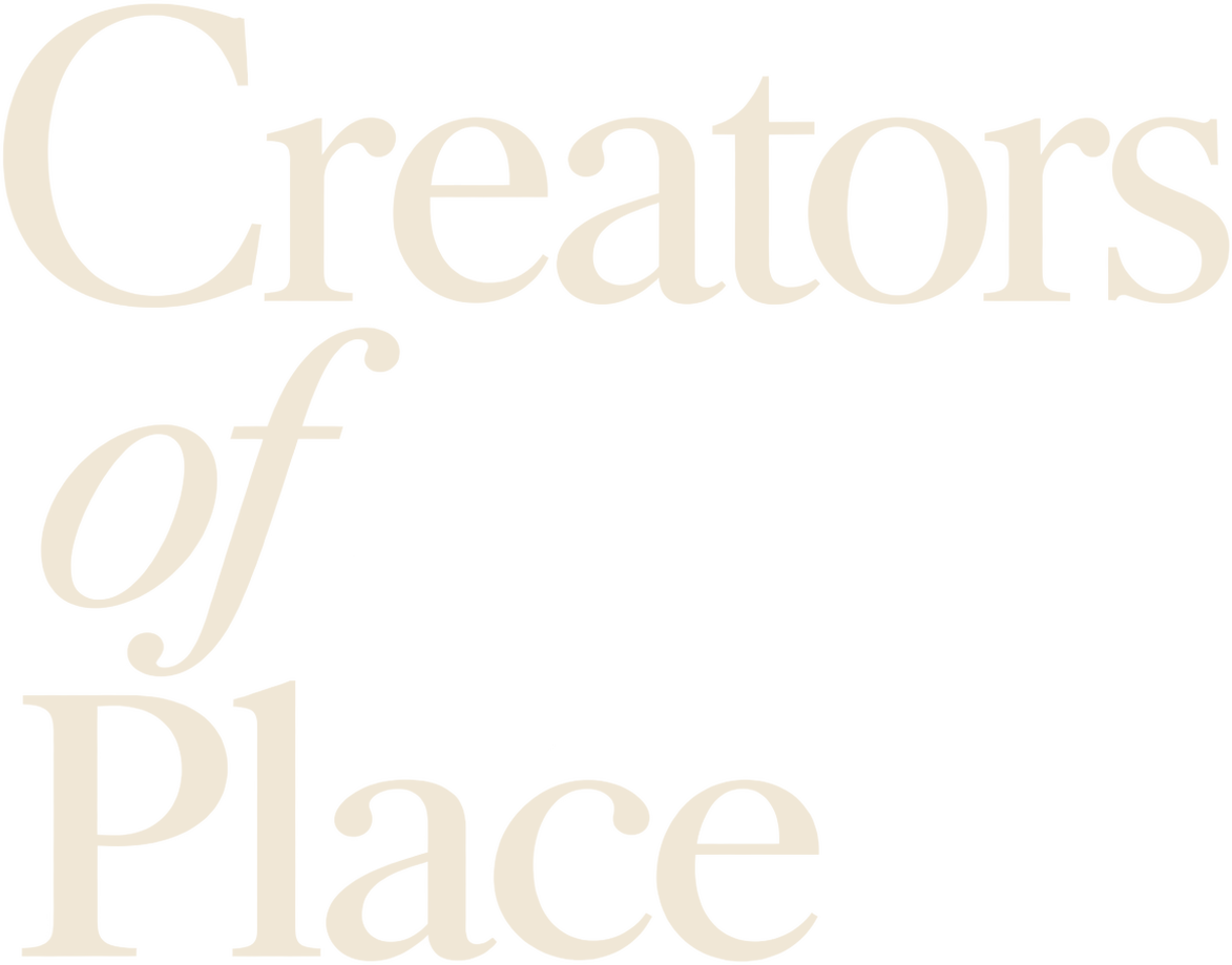 Creators of Place